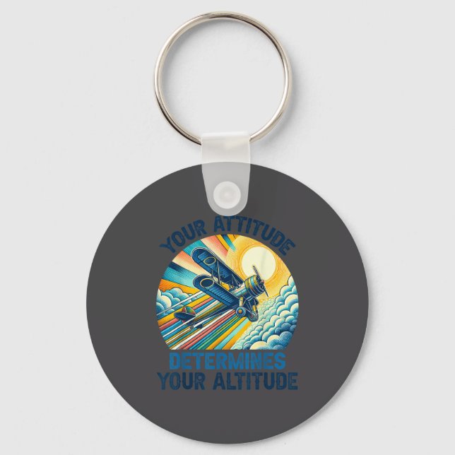 Your Attitude Determines Your Altitude Motivationa Keychain (Front)
