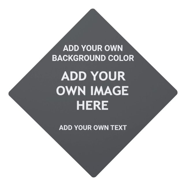 Your background colour, your image, your own text  graduation cap topper (Front)