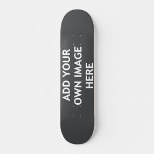 Your background colour, your image, your own text skateboard