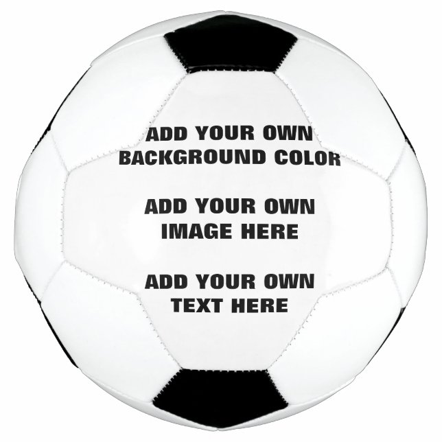 Your background colour, your image, your own text soccer ball (Front)