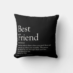 Your Best Friend Definition Black and White Throw Pillow
