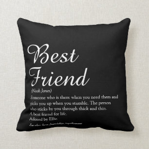 Your Best Friend Definition Script Black and White Throw Pillow