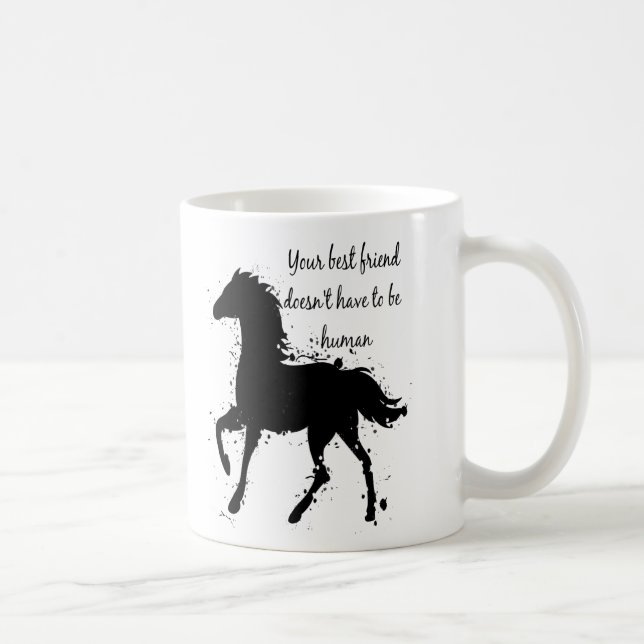 Your Best Friend Inspirational Horse Quote Art Coffee Mug (Right)