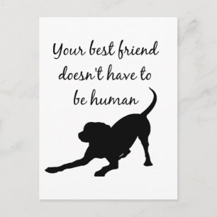 Your Best Friend Inspirational Pet Dog Quote Art Postcard