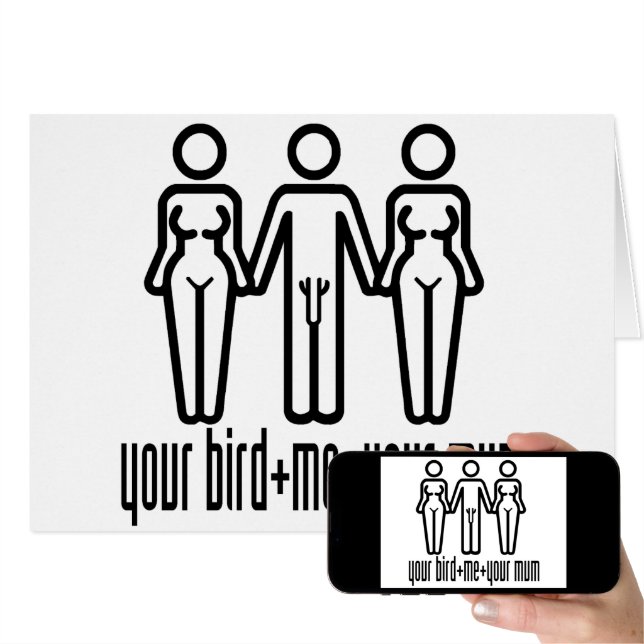 Your Bird Me Your Mum Zazzle