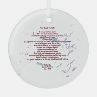 Your Blood, Your Life Round Glass Ornament