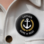 Your Boat Name Captain Anchor Gold Laurel Black 2 Inch Round Button<br><div class="desc">A Personalized Button with your boat name, family name or other desired text and Captain title or other rank as needed. Featuring a custom designed nautical boat anchor, gold style laurel leaves and star emblem on black or easily adjust the primary colour to match your current theme. Makes a great...</div>