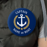 Your Boat Name Captain Anchor Gold Laurel Navy 2 Inch Round Button<br><div class="desc">A Personalized Button with your boat name, family name or other desired text and Captain title or other rank as needed. Featuring a custom designed nautical boat anchor, gold style laurel leaves and star emblem on navy blue or easily adjust the primary color to match your current theme. Makes a...</div>