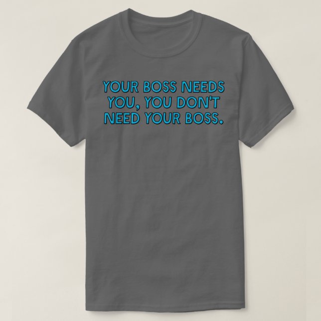 Your Boss Needs You Unionise T-Shirt (Design Front)