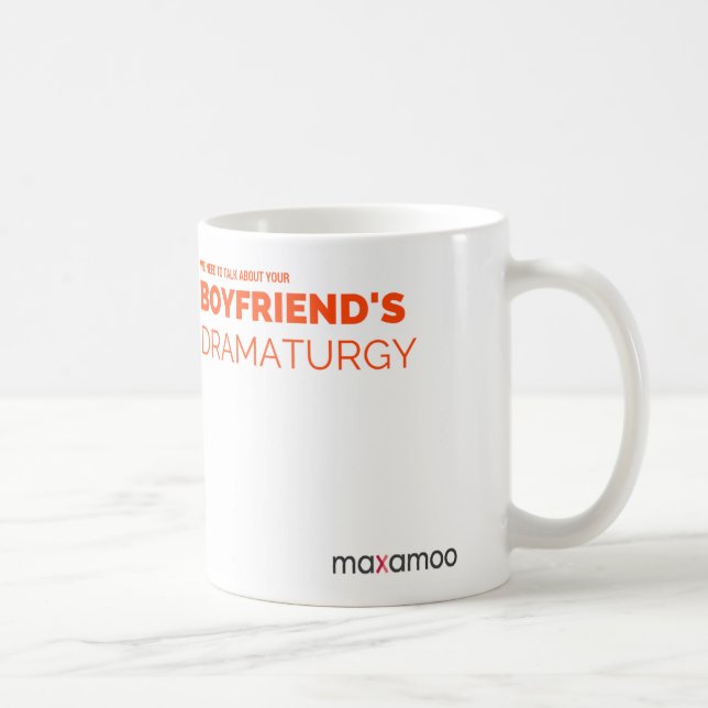 Your Boyfriend's Dramaturgy Mug (Right)