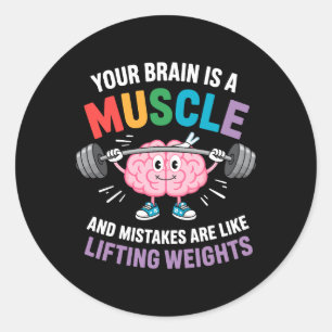 Your Brain Is a Muscle – Growth Mindset Quote Classic Round Sticker