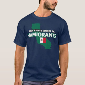 Your Brunch Depends On Immigrants Meico Flag vinta T-Shirt