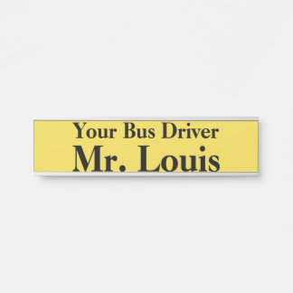 Your Bus Driver Name Plate
