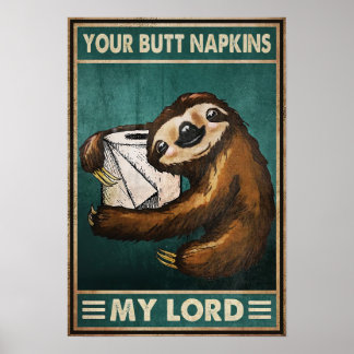 Your Butt Napkins My Lord - Home Decor Wall