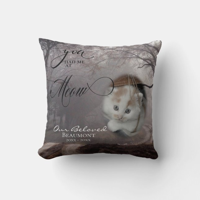 Your Cat Photo  Sympathy You Had Me at Meow Throw Pillow (Front)