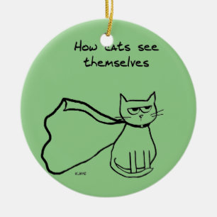Your Cat the Superhero - Funny Cat Gift Ceramic Ornament