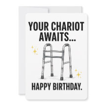 Your Chariot Awaits… Happy Birthday!