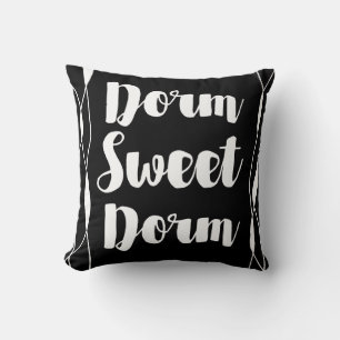 Your colour choise Dorm Sweet Dorm Throw Pillow