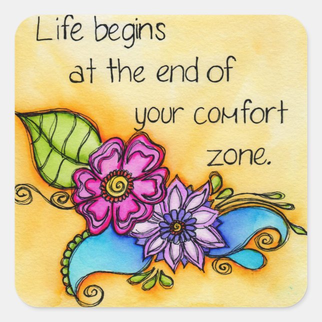 Your Comfort Zone Square Sticker (Front)