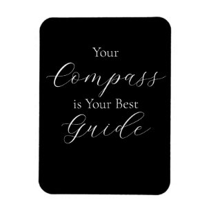 "Your Compass is your Best Guide" phrase  Magnet