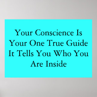 Your Conscience Poster