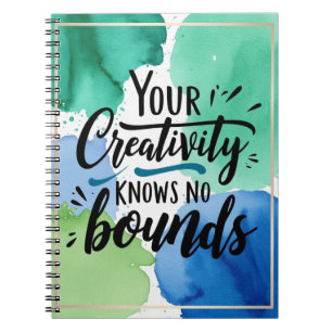 Your Creativity Knows No Bounds Notebook