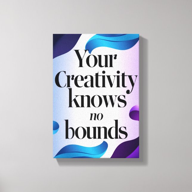 Your Creativity Knows No Bounds option 3 Canvas Print (Front)