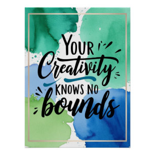 Your Creativity Knows No Bounds Poster