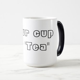 Your cup of tea Lovely Coffee Mug