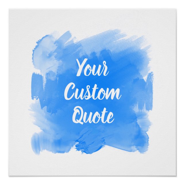 Your Custom Quote  Azure Paint Stroke Personalized Poster (Front)