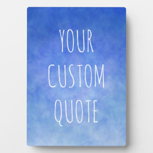 Your Custom Quote Peaceful Blue & White Abstract Plaque