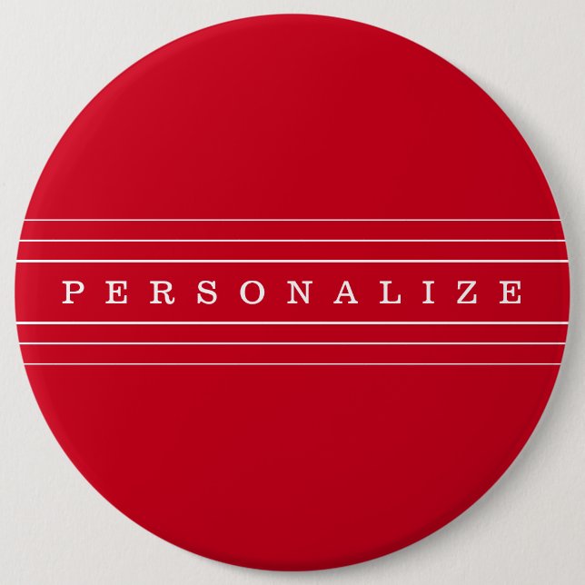 Your Custom Text & Modern Stripes | Red & White 6 Inch Round Button (Front)