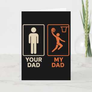 Your Dad My Dad Sketll Dunk Daughter Son Father's Card