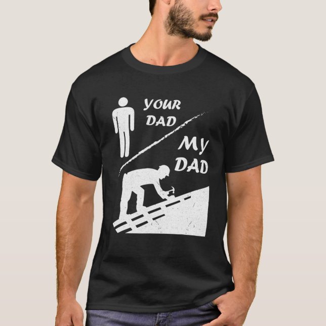 your dad T-Shirt (Front)