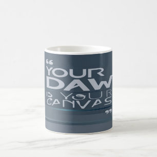 Your DAW Is Your Canvas option 3 Coffee Mug
