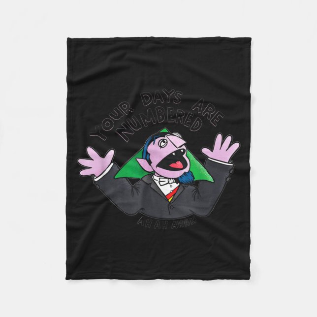 Your Days Are Numbered Ah Ah Ahhh Joke Sarcastic F Fleece Blanket (Front)