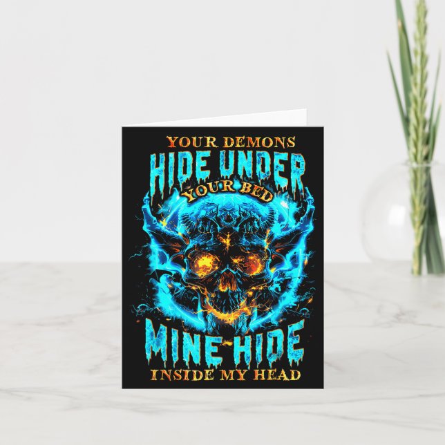 Your Demons Hide Under Bed Mine Inside My Head Got Card (Front)