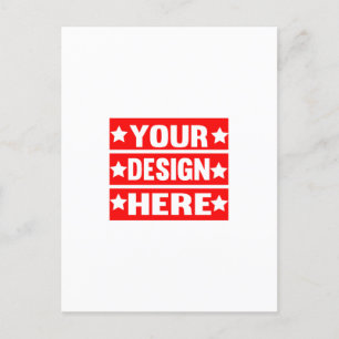 Your Design Here Custom   Postcard