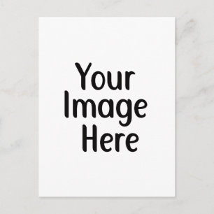 Your Design Here Personalized Postcard