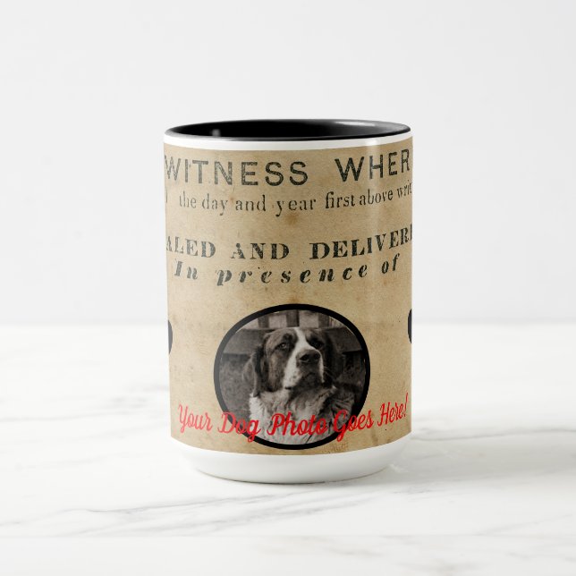 Your Dog Photo n Paws 1860 Legal Document Funny Mug (Center)
