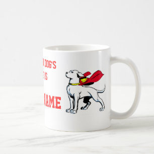 YOUR DOG'S NAME COFFEE MUG