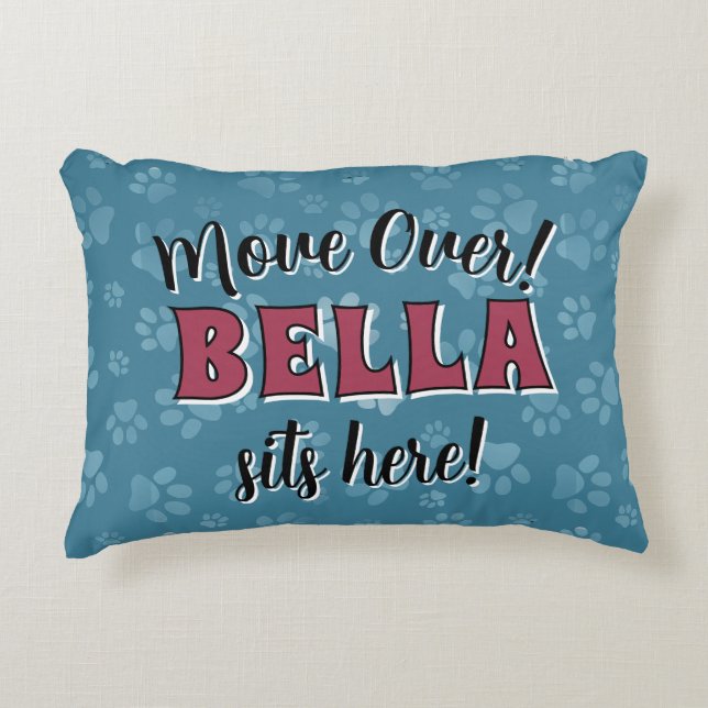 Your Dog's Name Funny Design Accent Pillow (Front)