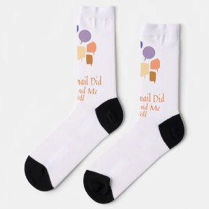 Your Email Did Not Find Me Well Socks