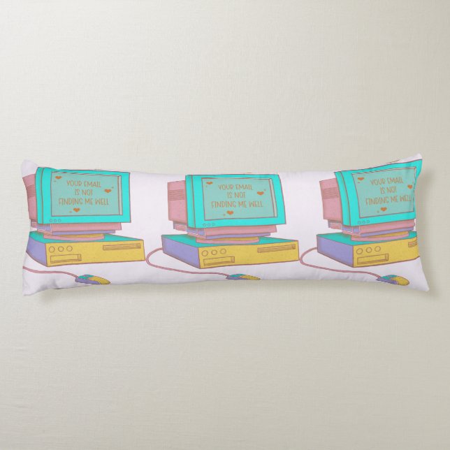 Your Email Is Not Finding Me Well Funny Retro Body Pillow (Back)