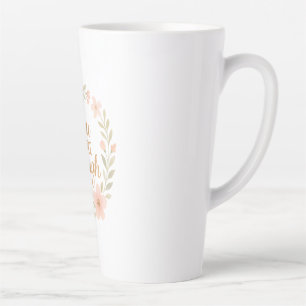 Your enough  latte mug