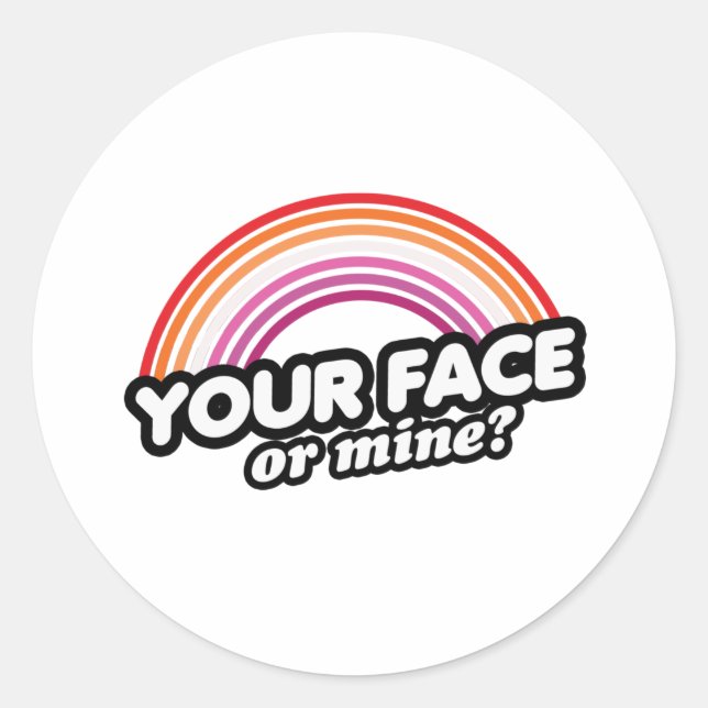 Your Face or Mine Classic Round Sticker (Front)