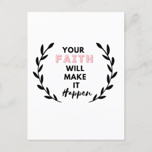 your faith will make it happen postcard