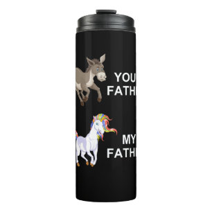 your FATHER vs my FATHER Thermal Tumbler