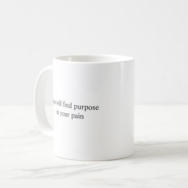 Your Favorite Mug with a Purpose (Front Left)