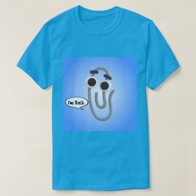 Your Favourite assistant is back. T-Shirt (Design Front)